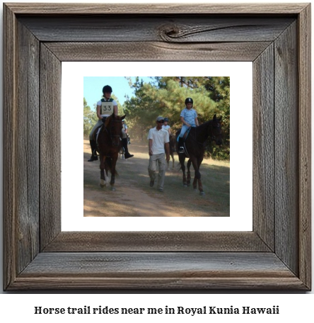 horse trail rides near me in Royal Kunia, Hawaii